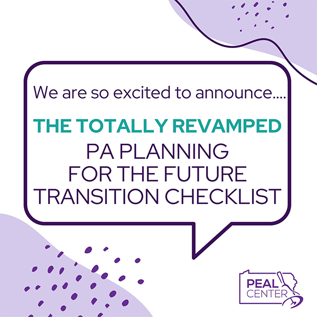 PEAL CENTER - We are so excited to anncounce... THE TOTAL REVAMPED PA Planning for the Future Transition Check