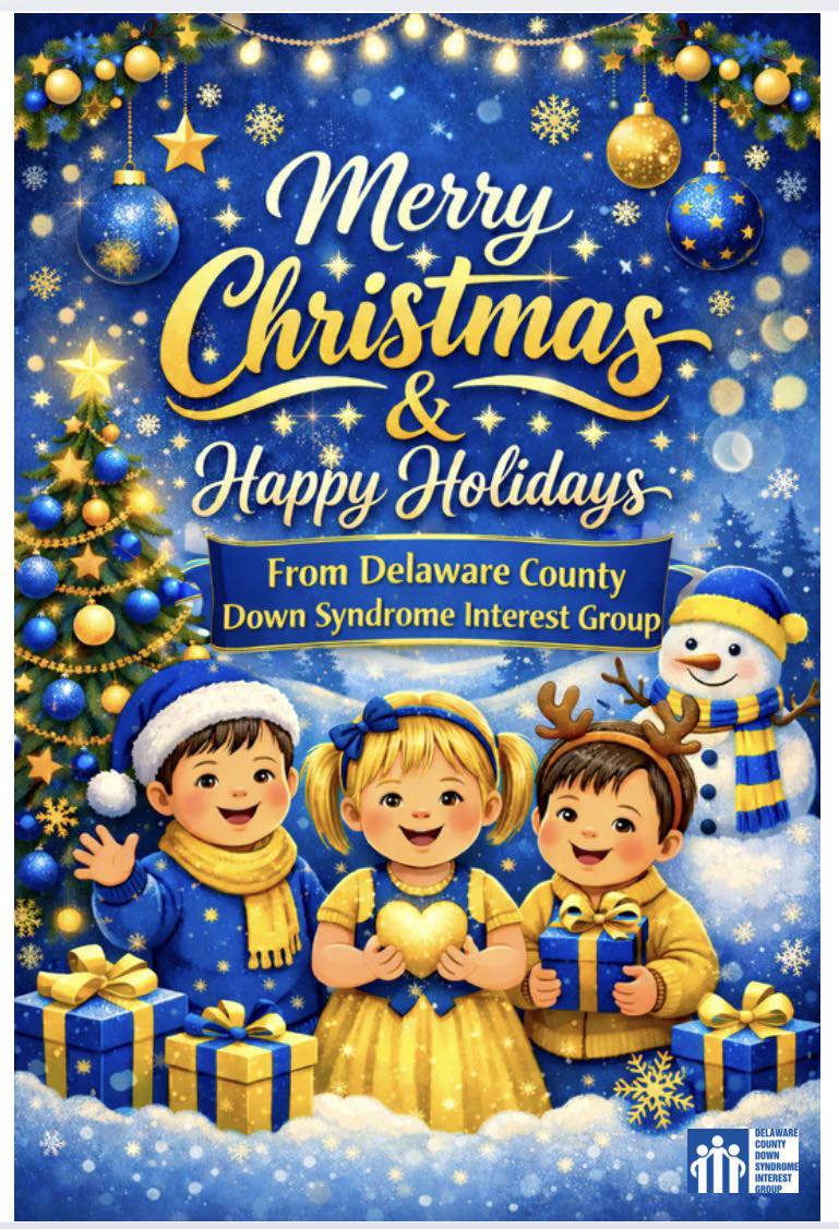 Merry Christmas and Happy Holidays from the Delaware County Down Syndrome Interest Group