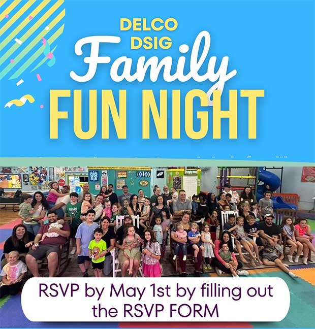 Delco DSIG Family Fun Night - RSVP by May 1st